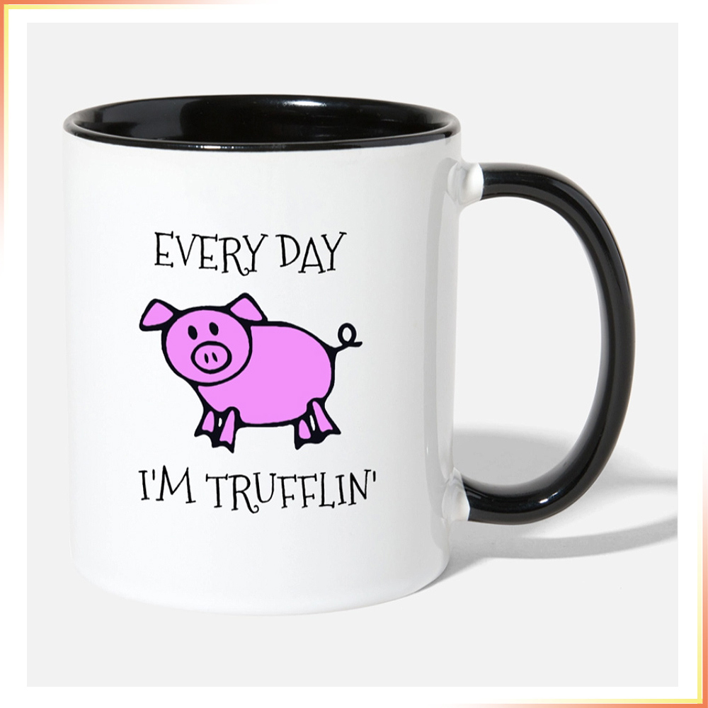 Every Day I'm Trufflin' Pig Mug
