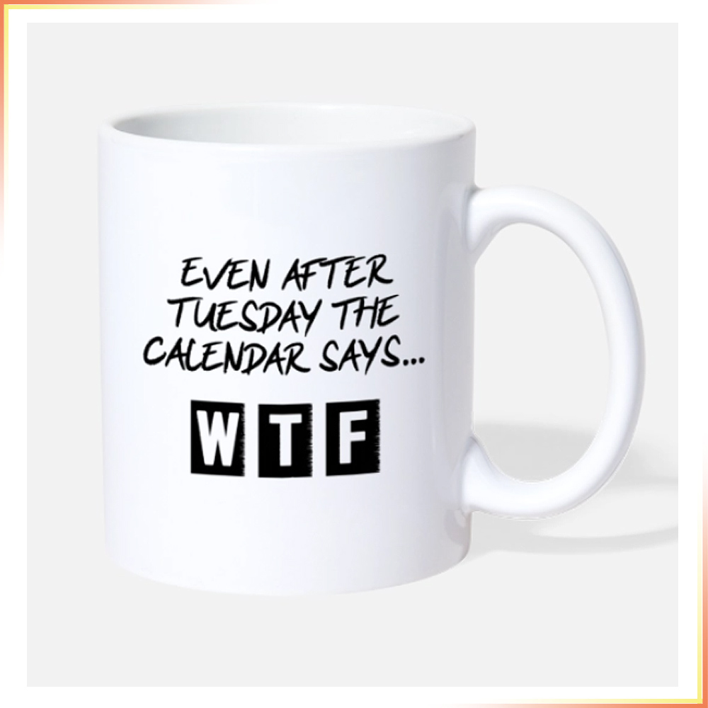 Calendar WTF Mug